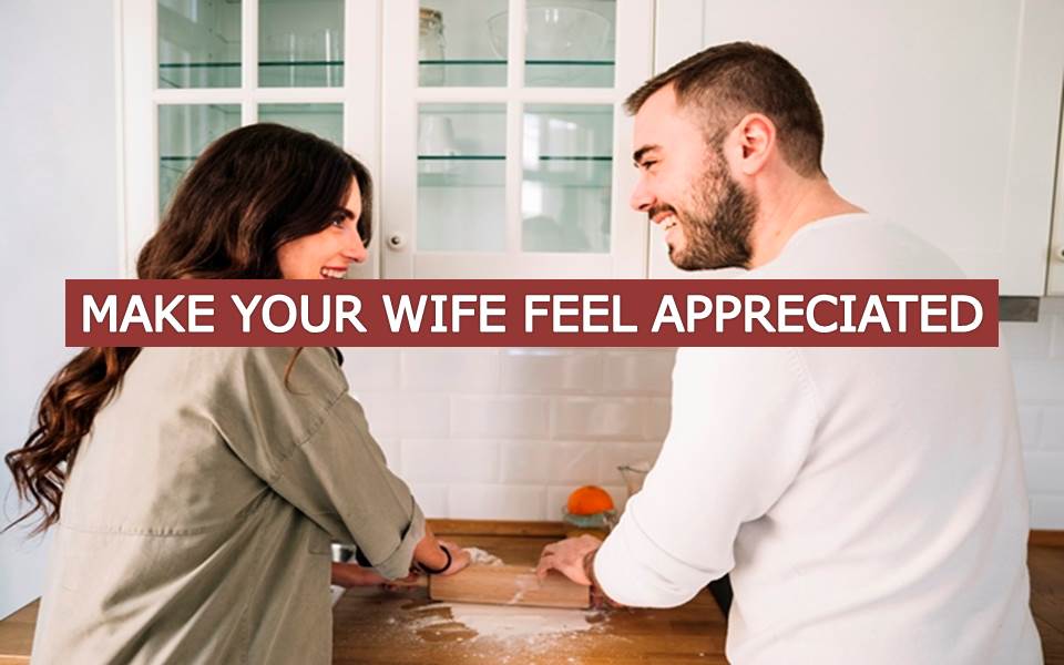 Romantic Phrases to Make Your Wife Feel Appreciated